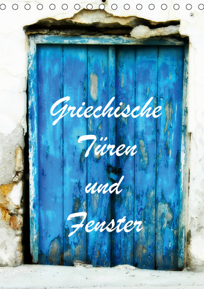 Griechische Türen und Fenster / CH-Version (Tischkalender 2021 DIN A5 hoch) von JUSTART