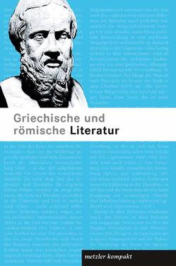 Griechische und römische Literatur von Schütze,  Oliver