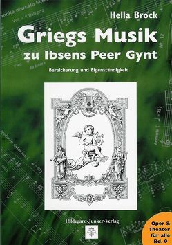 Griegs Musik zu Ibsens Peer Gynt von Brock,  Hella