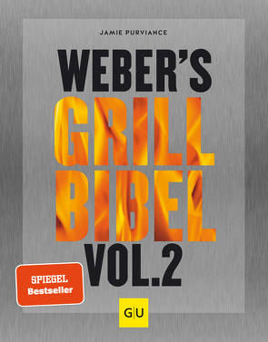 Weber’s Grillbibel Vol. 2 von Purviance,  Jamie