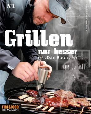 Grillen, nur besser – Das Buch N°1 von Fetscher,  Elmar