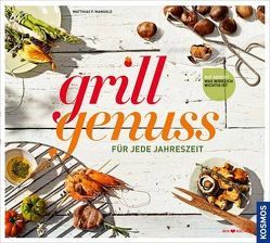 Grillgenuss für jede Jahreszeit von Mangold,  Matthias