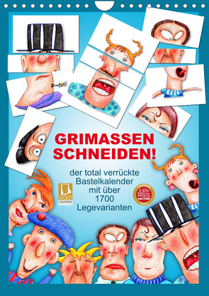 GRIMASSEN SCHNEIDEN! (Wandkalender 2023 DIN A4 hoch) von Schwertner,  Kathrin