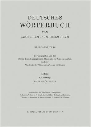 Grimm, Dt. Wörterbuch Neubearbeitung von Akademie der Wissenschaften zu Göttingen, Berlin-Brandenburgische Akademie, Grimm,  Jacob, Grimm,  Wilhelm