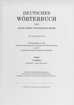 Grimm, Dt. Wörterbuch Neubearbeitung von Akademie der Wissenschaften, Grimm,  Jacob, Grimm,  Wilhelm