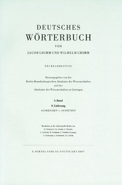 Grimm, Dt. Wörterbuch Neubearbeitung von Berlin-Brandenburgische Akademie der Wissenschaften und der Akademie der Wissenschaften zu Göttingen, Grimm,  Jacob, Grimm,  Wilhelm