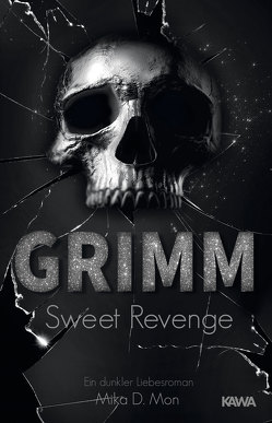 GRIMM – Sweet Revenge (Band 2) von Mon,  Mika D.
