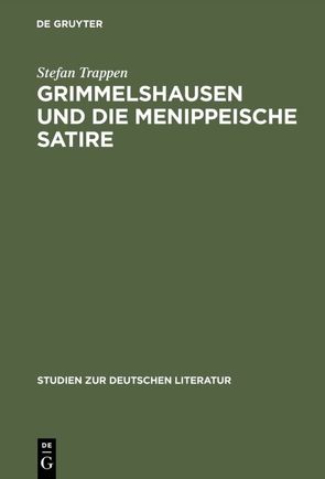 Grimmelshausen und die menippeische Satire von Trappen,  Stefan