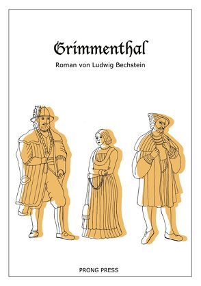 Grimmenthal von Bechstein,  Ludwig, Krause,  Gisela