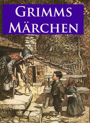 Grimms Märchen von Anderson,  Anne, Grimm,  Jacob, Grimm,  Wilhelm, Zick,  Alexander