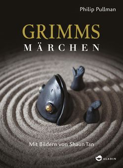 Grimms Märchen von Pullman,  Philip, Tan,  Shaun, Tichy,  Martina