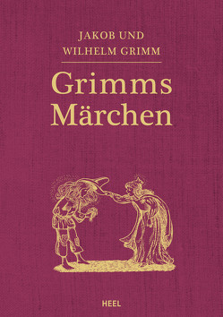Grimms Märchen (vollständige Ausgabe, illustriert) von Grimm,  Jakob, Grimm,  Wilhelm