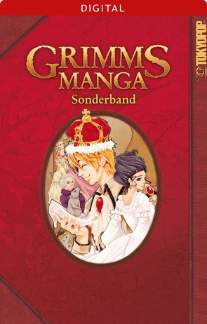 Grimms Manga Sonderband von Hage,  Anike, Hollmann,  Anna, Ishiyama,  Kei, Kujiradou,  Misaho, Ponczeck,  Mikiko, Steinmetz,  Inga, Velontrova,  Luisa, Werner,  Nina, Yildirim,  Reyhan