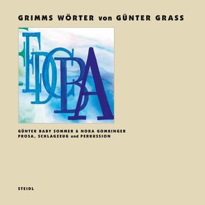 GRIMMS WÖRTER von Günter Grass von Gomringer,  Nora, Grass,  Günter, Sommer,  Günter Baby