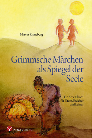 Grimmsche Märchen als Spiegel der Seele von Kraneburg,  Marcus