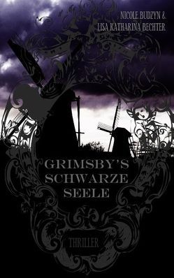 Grimsby’s schwarze Seele von Bechter,  Lisa Katharina, Budzyn,  Nicole