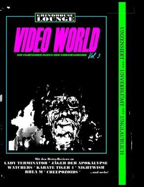 Grindhouse Lounge: Video World Vol. 3 – Ihr Filmführer durch den Videowahnsinn von Port,  Andreas