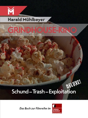 Grindhouse-Kino von Mühlbeyer,  Harald
