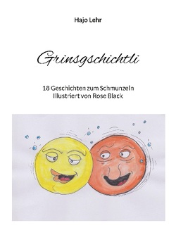 Grinsgschichtli von Lehr,  Hajo