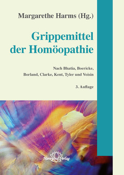 Grippemittel der Homöopathie von Harms,  Margarethe