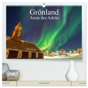 Grönland – Atem der Arktis (hochwertiger Premium Wandkalender 2024 DIN A2 quer), Kunstdruck in Hochglanz von Rauber,  Benjamin