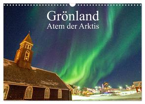 Grönland – Atem der Arktis (Wandkalender 2024 DIN A3 quer), CALVENDO Monatskalender von Rauber,  Benjamin