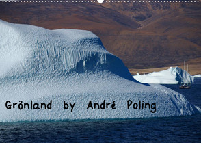 Grönland by André Poling (Wandkalender 2023 DIN A2 quer) von Poling,  André