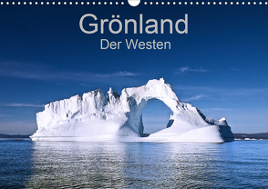 Grönland – Der Westen (Wandkalender 2021 DIN A3 quer) von A. Langenkamp,  Wolfgang