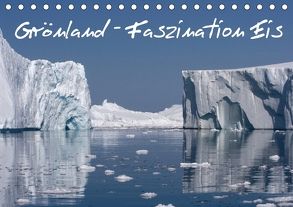 Grönland – Faszination Eis (Tischkalender 2018 DIN A5 quer) von F. Schlier,  Rolf