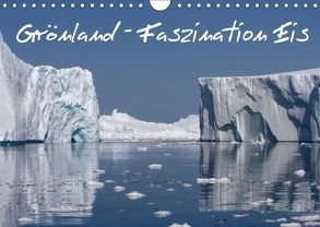 Grönland – Faszination Eis (Wandkalender 2018 DIN A4 quer) von F. Schlier,  Rolf