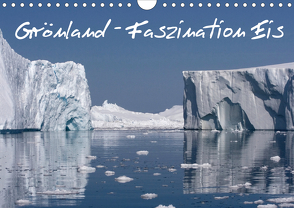 Grönland – Faszination Eis (Wandkalender 2020 DIN A4 quer) von F. Schlier,  Rolf