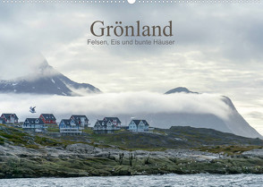 Grönland – Felsen, Eis und bunte Häuser (Wandkalender 2023 DIN A2 quer) von calmbacher,  Christiane
