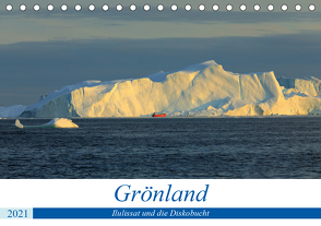 Grönland – Ilulissat und die Diskobucht (Tischkalender 2021 DIN A5 quer) von gro
