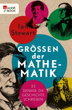 Größen der Mathematik von Niehaus,  Monika, Schuh,  Bernd, Stewart,  Ian