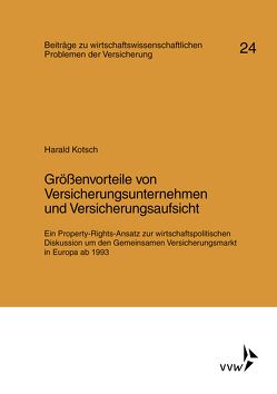 Grössenvorteile von Versicherungsunternehmen und Versicherungsaufsicht von Kotsch,  Harald, Müller-Lutz,  H. L.