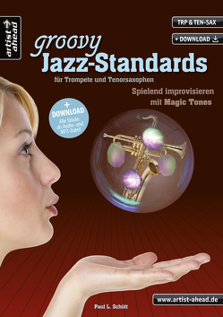 Groovy Jazz-Standards für Trompete & Tenorsaxophon von Schütt,  Paul