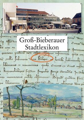 Groß-Bieberauer Stadtlexikon von Buchwald,  Edgar, Ehrhardt,  Helmut, Krell,  Georg, Wackerfuß,  Winfried
