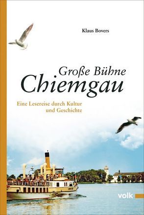 Große Bühne Chiemgau von Bovers,  Klaus