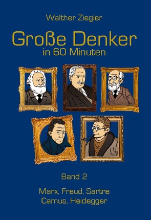 Große Denker in 60 Minuten – Band 2 von Ziegler,  Walther
