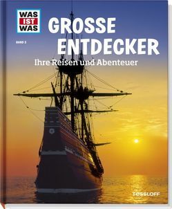 WAS IST WAS Band 5 Große Entdecker. Ihre Reisen und Abenteuer von Brunner,  Andreas, Finan,  Karin