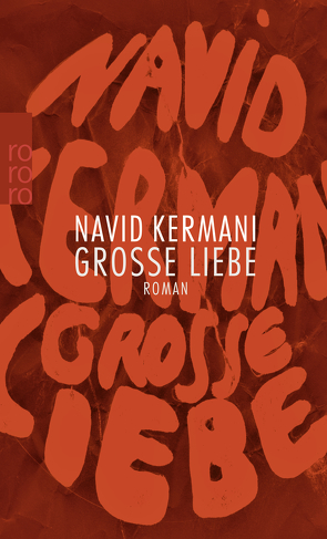 Große Liebe von Kermani,  Navid