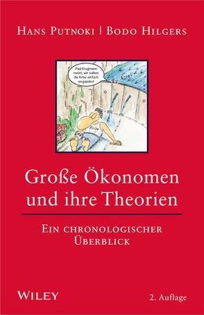 Große Ökonomen und ihre Theorien von Hilgers,  Bodo, Putnoki,  Hans