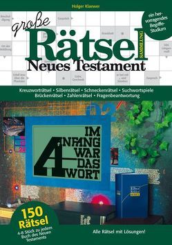 Große Rätselsammlung Neues Testament von Klaewer,  Holger