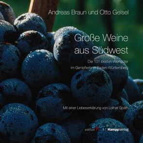 Große Weine aus Südwest von Braun,  Andreas, Geisel,  Otto