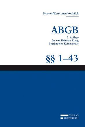 Großkommentar zum ABGB – Klang Kommentar von Benke,  Nikolaus, Fenyves,  Attila, Kerschner,  Ferdinand, Vonkilch,  Andreas