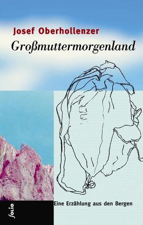 Großmuttermorgenland von Oberhollenzer,  Josef