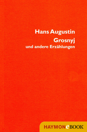 Grosnyj von Augustin,  Hans