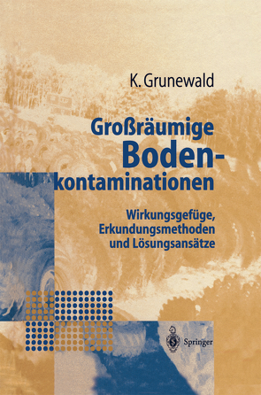 Großräumige Bodenkontaminationen von Grunewald,  Karsten
