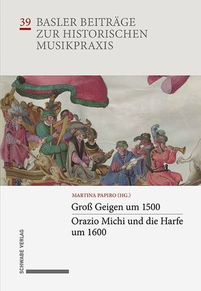 Groß Geigen um 1500 · Orazio Michi und die Harfe um 1600 von Papiro,  Martina