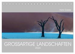 GROSSARTIGE LANDSCHAFTEN 2024 (Tischkalender 2024 DIN A5 quer), CALVENDO Monatskalender von Gasser,  Hans
